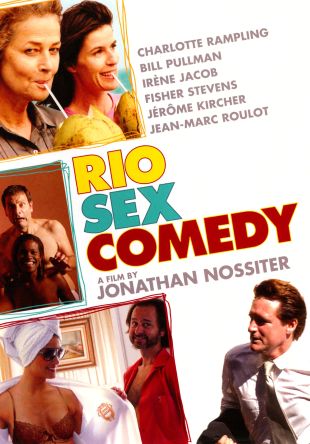 Rio Sex Comedy Jonathan Nossiter Synopsis Characteristics